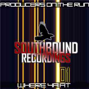 Producers On The Run - Where Ya At download mp3