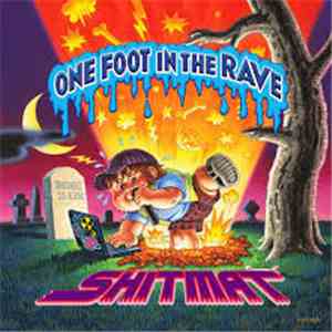 Shitmat - One Foot In The Rave download mp3