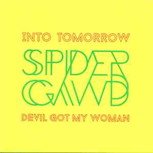 Spidergawd - Into Tomorrow / Devil Got My Woman download mp3