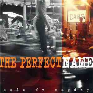 The Perfect Name - Száz Év Magány download mp3