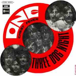 Three Dog Night - One / Chest Fever mp3 download