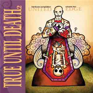 Various - True Until Death 2 (United Edge Hardcore Compilation Volume Two) download mp3