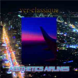 Vcr-Classique - Aesthetics Airlines download mp3