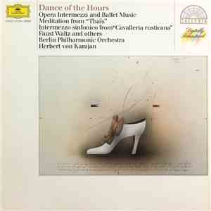 Berliner Philharmoniker, Herbert von Karajan - Dance Of The Hours (Opera Intermezzi And Ballet Music) download mp3