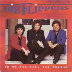 Die Flippers - Im Heißen Sand Von Rhodos download mp3