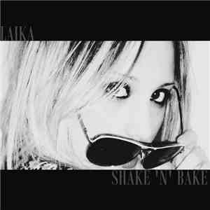 Laika (Brazil Singer) - Shake 'N' Bake mp3 download