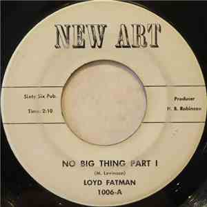 Loyd Fatman - No Big Thing Part I download mp3