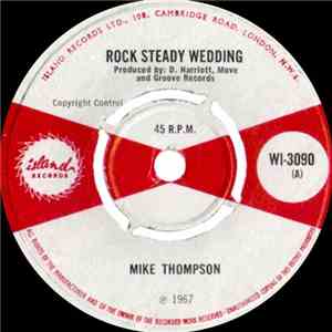 Mike Thompson  - Rock Steady Wedding / Flower Pot Bloomers mp3 download