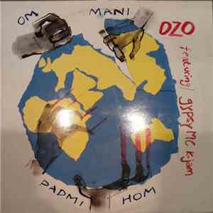 Ozo Featuring Gypsy MC K-Jam - Om Mani Padmi Hom download mp3
