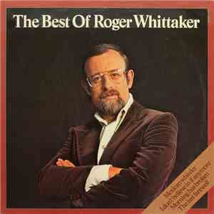 Roger Whittaker - The Best Of Roger Whittaker mp3 download