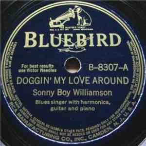 Sonny Boy Williamson - Doggin' My Love Around download mp3
