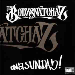 The Bodysnatchaz - On A Sunday download mp3