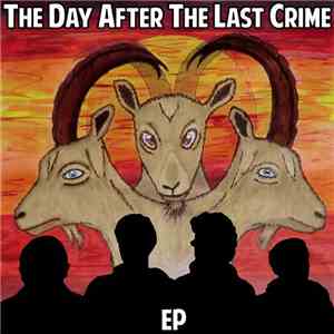 The Day After The Last Crime - EP download mp3