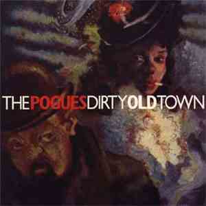 The Pogues - Dirty Old Town download mp3