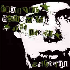 Various - From The Bottom Of The Barrel Volume III download mp3