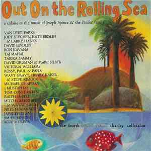 Various - Out On The Rolling Sea - A Tribute To The Music Of Joseph Spence download mp3