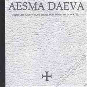 Aesma Daeva - Here Lies One Whose Name Was Written In Water download mp3