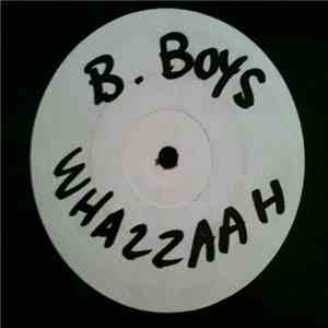 B-Boys - Whaazzaah download mp3
