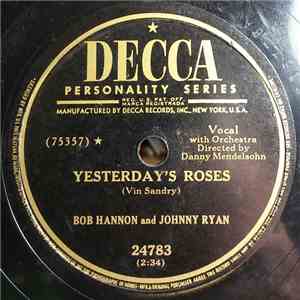 Bob Hannon And Johnny Ryan - Yesterday's Roses / The Game Of Broken Hearts download mp3