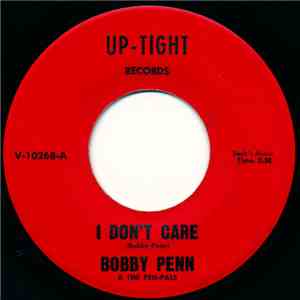 Bobby Penn & The Pen-Pals - I Don't Care / Gone Forever download mp3