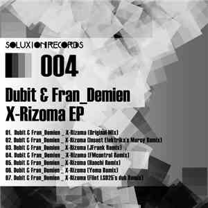 Dubit & Fran_Demien - X-Rizoma EP download mp3