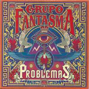 Grupo Fantasma - Problemas download mp3