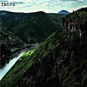 Ikiru  - Ikiru download mp3