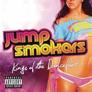 Jump Smokers - Kings Of The Dancefloor! download mp3