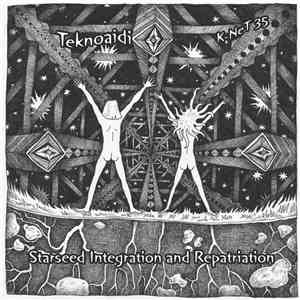 Teknoaidi - Starseed Integration And Repatriation download mp3
