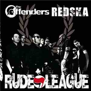 The Offenders / Redska - Rude League download mp3