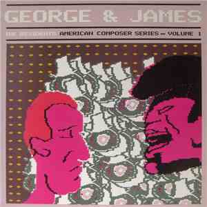 The Residents - George & James (American Composer Series - Volume 1) download mp3