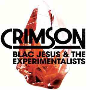 Blac Jesus & The Experimentalists - Crimson download mp3