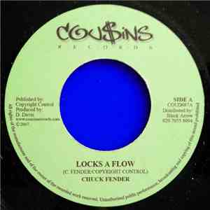 Chuck Fender / Leroy Mafia - Locks A Flow / Just Be Cool download mp3