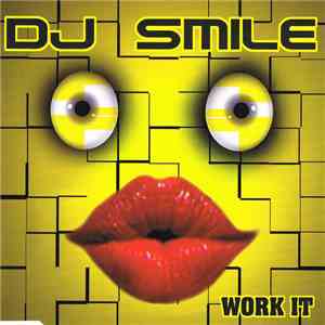DJ Smile  - Work It download mp3