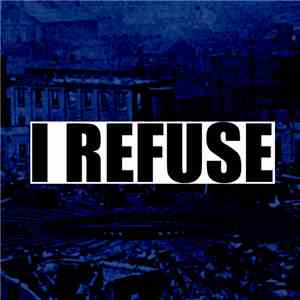 I Refuse - I Refuse mp3 download