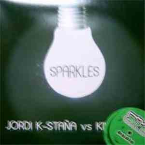 Jordi K-Staña vs Kilelanme - Sparkles download mp3