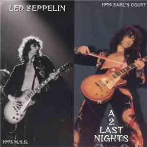Led Zeppelin - A 2 Last Nights download mp3