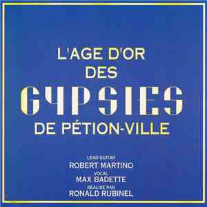 Les Gypsies De Pétion Ville - L'age D'Or Des Gypsies De Pétion-Ville mp3 download
