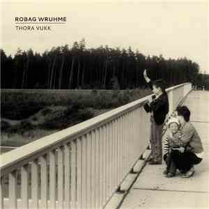 Robag Wruhme - Thora Vukk download mp3