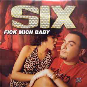 Six  - Fick Mich Baby download mp3