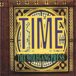 The Wolfgang Press - Time download mp3