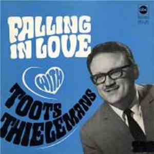 Toots Thielemans - Falling In Love With Toots Thielemans download mp3