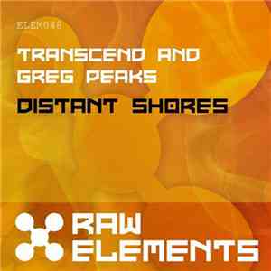 Transcend  And Greg Peaks - Distant Shores download mp3