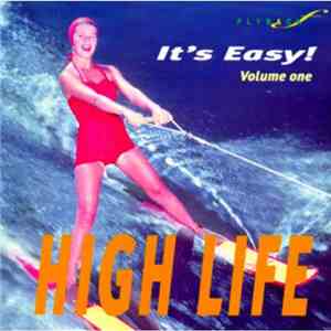 Various - It's Easy Volume 1: High Life download mp3