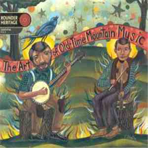 Various - The Art Of Old - Time Mountain Music download mp3