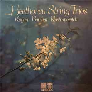 Beethoven, Kogan, Barshai, Rostropovich - Beethoven String Trios download mp3