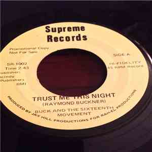 Buck And The Sixteenth Movement - Trust me This Night / Fool, Fool download mp3