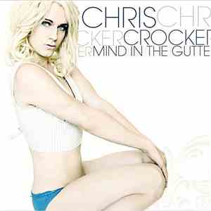 Chris Crocker - Mind In The Gutter download mp3