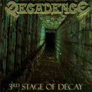 Decadence  - 3rd Stage Of Decay download mp3