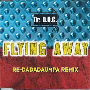 Dr. D.O.C. - Flying Away (Re-Dadadaumpa Remix) download mp3